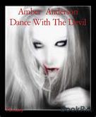 Amber Anderson: Dance With The Devil 
