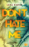Lena Kiefer: Don't HATE me ★★★★