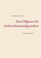 Melanie Lohmann: Due Diligence bei Unternehmensakquisition 