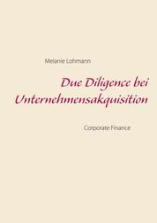 Due Diligence bei Unternehmensakquisition - Corporate Finance