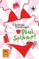 Christine Nöstlinger: Pfui Spinne! ★★★★★