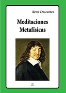 René Descartes: Meditaciones metafísicas 