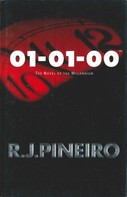 R. J. Pineiro: 01-01-00: The Novel of the Millennium ★★★★★