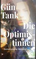Gün Tank: Die Optimistinnen ★★★★★