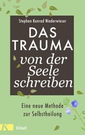 Stephan Konrad Niederwieser: Das Trauma von der Seele schreiben ★★★★