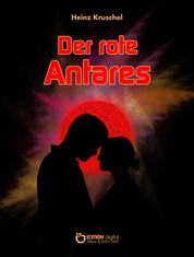 Der rote Antares - Roman