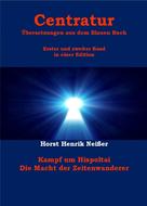 Horst Neisser: Centratur - zwei Bände in einer Edition ★★★★★