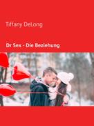 Tiffany DeLong: Dr. Sex ★★