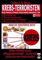 Tabou B. B. Braun: Krebs-Terroristen: Pizza, Pommes, Schnitzel, Toast, Nutella, Sahnetorte, Cola 