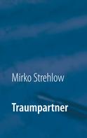 Mirko Strehlow: Traumpartner ★★★