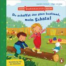 Sandra Grimm: Mein Starkmacher-Buch! - Du schaffst das ganz bestimmt, mein Schatz! ★★★★★
