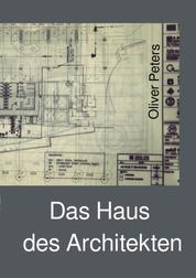 Das Haus des Architekten - Eine Erzählung aus der Wesermarsch