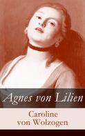 Caroline von Wolzogen: Agnes von Lilien 