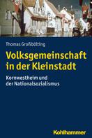 Thomas Großbölting: Volksgemeinschaft in der Kleinstadt ★★★★