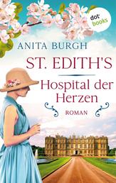 St. Edith's: Hospital der Herzen - Roman