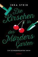 Inka Stein: Die Kirschen in des Mörders Garten ★★★★