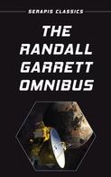 Randall Garrett: The Randall Garrett Omnibus 