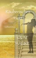 Olaf Hauke: Räuberisches Herz 