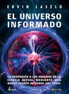 Ervin Laszlo: El universo informado 