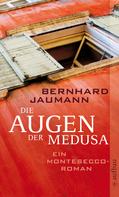 Bernhard Jaumann: Die Augen der Medusa ★★★★
