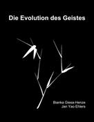 Bianka Giesa-Henze: Die Evolution des Geistes 