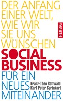 Franz-Theo Gottwald: Social Business für ein neues Miteinander 