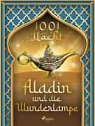 Märchen aus 1001 Nacht: Aladin und die Wunderlampe ★★★