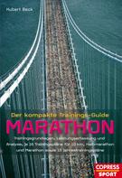 Hubert Beck: Der kompakte Trainings-Guide Marathon 