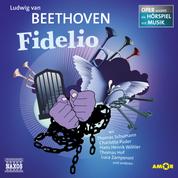 Fidelio - Oper erzählt als Hörspiel mit Musik