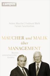 Maucher und Malik über Management - Maximen unternehmerischen Handelns