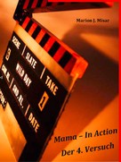 Marion J. Misar: Mama - In Action 