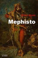 Klaus Mann: Mephisto 