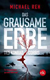 Das grausame Erbe des Konrad Corbis - Ein Kriminalroman aus dem Alten Land