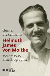 Helmuth James von Moltke - 1907-1945
