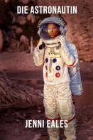 Jenni Eales: Die Astronautin 
