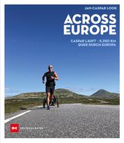 Across Europe - Caspar läuft - 5.250 km quer durch Europa