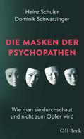 Heinz Schuler: Die Masken der Psychopathen ★★★★