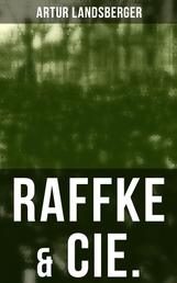 Raffke & Cie. - Eine Gesellschaftssatire