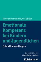Emotionale Kompetenz bei Kindern und Jugendlichen - Entwicklung und Folgen