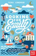 Fiona Longmuir: Looking for Emily 