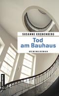 Susanne Kronenberg: Tod am Bauhaus ★★★★