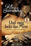 Gloria von Felseneck: Klaus Störtebeker 1 – Abenteuerroman ★★★★