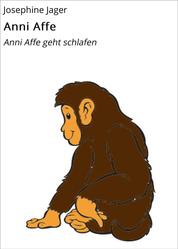 Anni Affe - Anni Affe geht schlafen