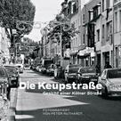 Peter Ruthardt: Die Keupstraße - Gesicht einer Kölner Straße 