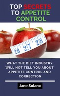 Jane Solano: Top Secrets to Appetite Control 