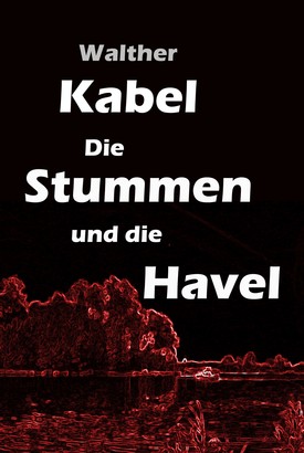 Die Stummen und die Havel