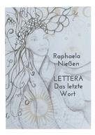 Raphaela Nießen: Lettera - Das letzte Wort 