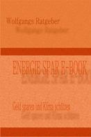 Wolfgangs Ratgeber: ENERGIE SPAR E-BOOK 