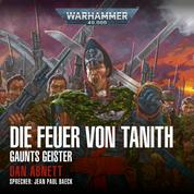 Warhammer 40.000: Gaunts Geister 05 - Die Feuer von Tanith