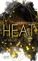 S.P. Bräutigam: Undercover: Heat ★★★★